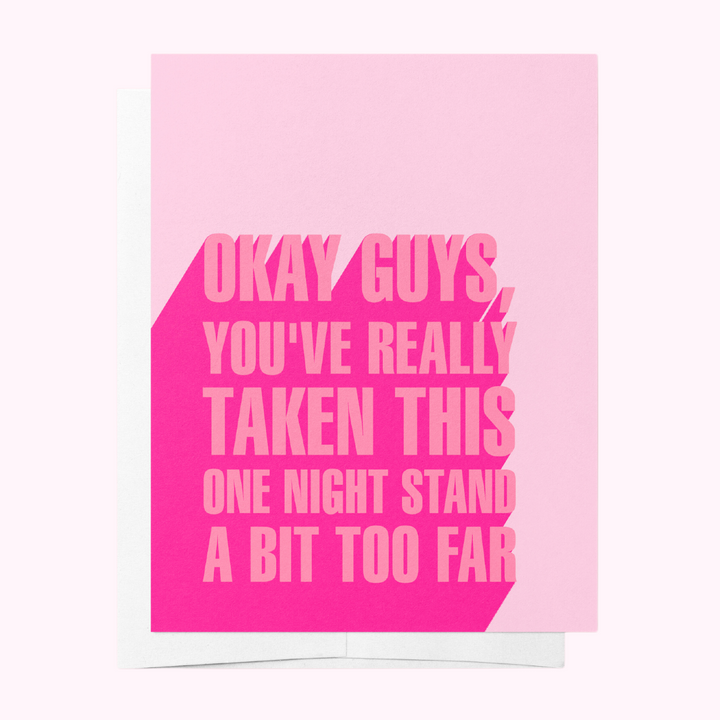 One Night Stand Too Far Greeting Card