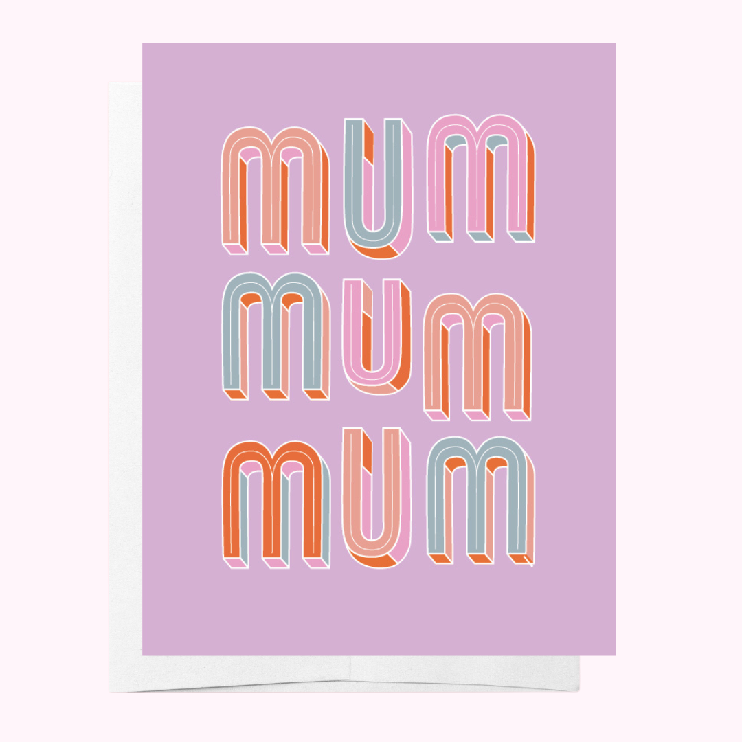 Mum Mum Mum Greeting Card