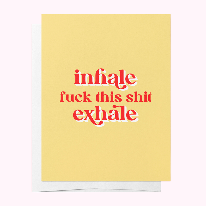 Inhale, Exhale Greeting Card