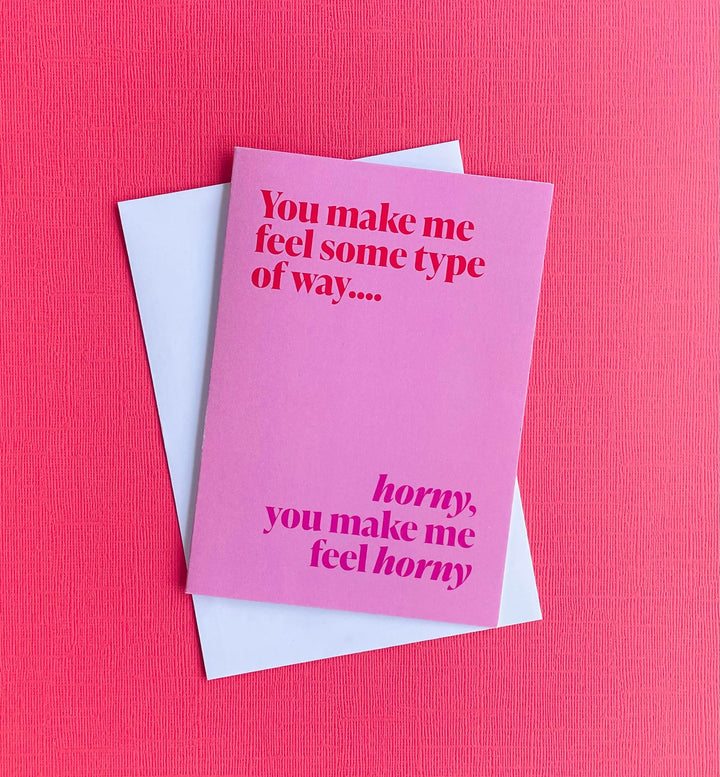 Feel Some Type of Way Greeting Card