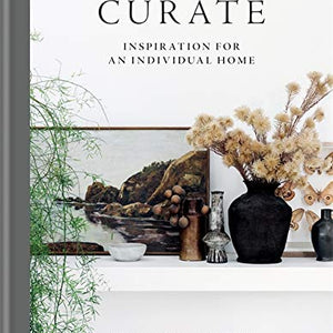 Curate: Inspiration For An Individual Home - MOSS AND WILD