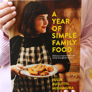 A Year of Simple Family Food - MOSS AND WILD